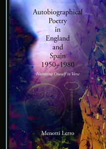 Autobiographical Poetry in England and Spain (1950-1980)